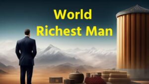 World Richest Man 2023