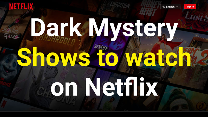 dark-mystery-shows-to-watch-on-Netflix