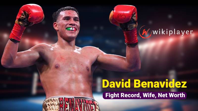 David-Benavidez-Fight-Record-Wife-Net-Worth