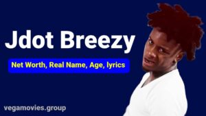 Jdot Breezy Net Worth, Real Name, Age, lyrics