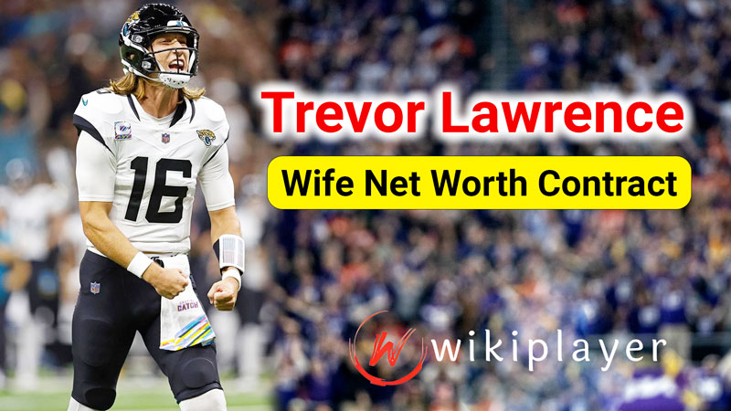 Trevor-Lawrence-Wife-Net-Worth-Contract